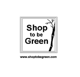 SHOP TO BE GREEN WWW.SHOPTOBEGREEN.COM logo