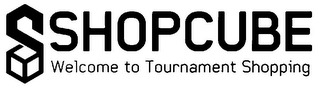 SHOPCUBE WELCOME TO TOURNAMENT SHOPPING logo