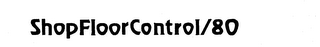 SHOPFLOORCONTROL/80 logo