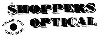 SHOPPERS OPTICAL VALUE YOU CAN SEE! logo