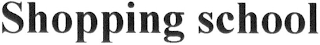 SHOPPING SCHOOL logo