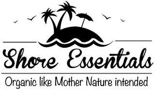SHORE ESSENTIALS ORGANIC LIKE MOTHER NATURE INTENDED logo