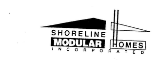 SHORELINE MODULAR HOMES INCORPORATED