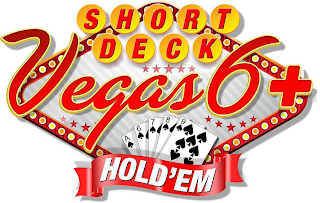 SHORT DECK VEGAS 6+ HOLD'EM A 6 7 8 9 logo
