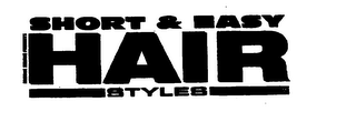 SHORT & EASY HAIR STYLES logo