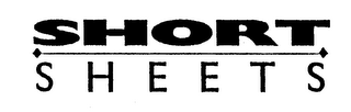 SHORT SHEETS