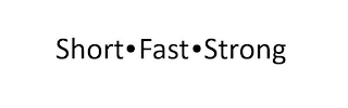 SHORT·FAST·STRONG logo