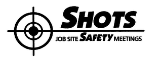 SHOTS JOB SITE SAFETY MEETINGS logo