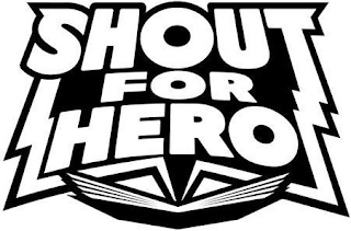 SHOUT FOR HERO logo