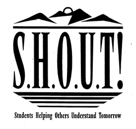 S.H.O.U.T.! STUDENTS HELPING OTHERS UNDERSTAND TOMORROW logo