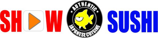 SHOW AUTHENTIC JAPANESE CUISINE SUSHI logo