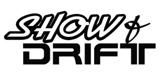 SHOW & DRIFT logo