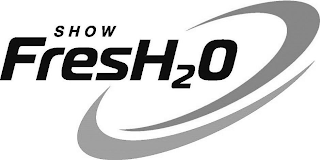 SHOW FRESH2O logo