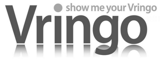 SHOW ME YOUR VRINGO VRINGO logo