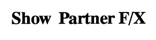 SHOW PARTNER F/X logo