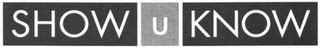 SHOW U KNOW logo