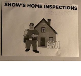 SHOW'S HOME INSPECTIONS FOR SALE logo