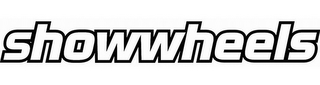 SHOWWHEELS