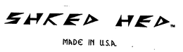 SHRED HED MADE IN U.S.A. logo