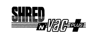 SHRED 'N' VAC PLUS logo