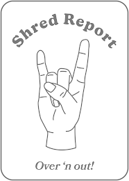 SHRED REPORT OVER 'N OUT! logo