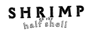 SHRIMP ON THE HALF SHELL logo
