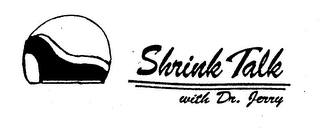 SHRINK TALK WITH DR. JERRY logo