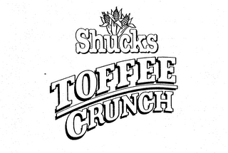 SHUCKS TOFFEE CRUNCH logo