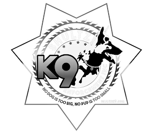 SHULTZ K9 ENFORCEMENT INC NO DOG IS TOO BIG, NO PUP IS TOO SMALL SHULTZK9.COM logo