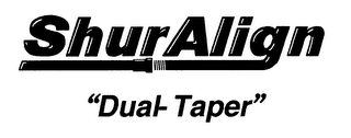 SHUR ALIGN "DUAL-TAPER" logo