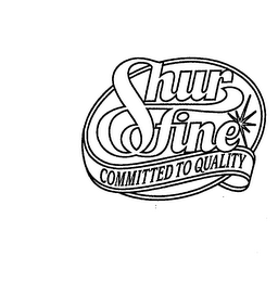 SHUR FINE COMMITTED TO QUALITY logo