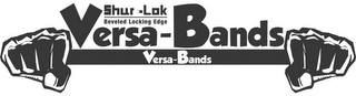 SHUR - LOK BEVELED LOCKING EDGE VERSA -BANDS VERSA-BANDS logo
