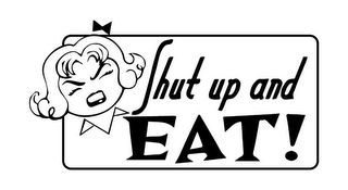 SHUT UP AND EAT! logo