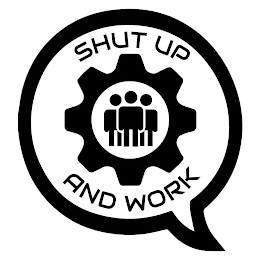 SHUT UP AND WORK logo