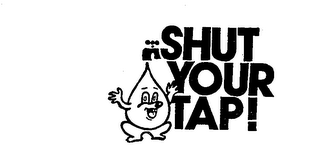 SHUT YOUR TAP! logo