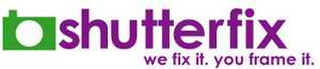 SHUTTERFIX WE FIX IT. YOU FRAME IT. logo
