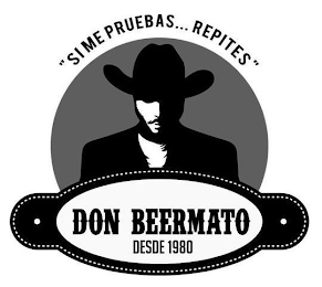 "SI ME PRUEBAS... REPITES" DON BEERMATO DESDE 1980 logo