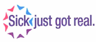 SICK JUST GOT REAL. logo