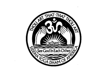 SIDDHA YOGA DHAM OF AMERICA SEE GOD IN EACH OTHER THOU ART THAT.THAT THOU ART  3 S  SO HAM logo