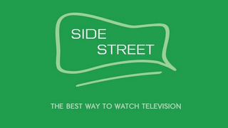 SIDE STREET THE BEST WAY TO WATCH TELEVISION logo