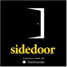 SIDEDOOR A PODCAST FROM THE SMITHSONIAN logo