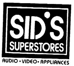 SID'S SUPERSTORES AUDIO VIDEO APPLIANCES logo