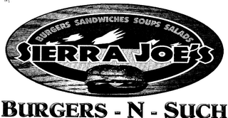 SIERRA JOE'S BURGERS-N-SUCH BURGERS·SANDWICHES·SOUPS·SALADS logo