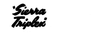 "SIERRA TRIPLEX"