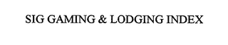 SIG GAMING & LODGING INDEX logo