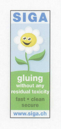 SIGA GLUING WITHOUT ANY RESIDUAL TOXICITY FAST CLEAN SECURE WWW.SIGA.CH logo