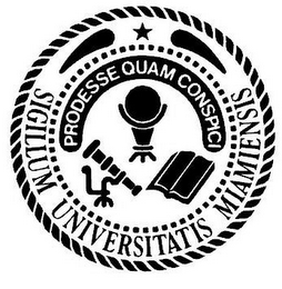 SIGILLUM UNIVERSITATIS MIAMIENSIS PRODESSE QUAM CONSPICI