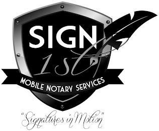 SIGN 1ST MOBILE NOTARY SERVICES "SIGNATURE IN MOTION" logo