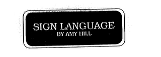 SIGN LANGUAGE BY AMY HILL logo