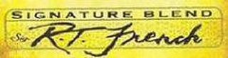 SIGNATURE BLEND SIG R.T. FRENCH logo